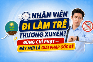nhân viên đi làm trễ thường xuyên