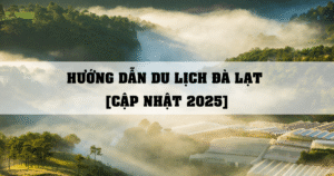 Hướng dẫn Du lịch Đà Lạt